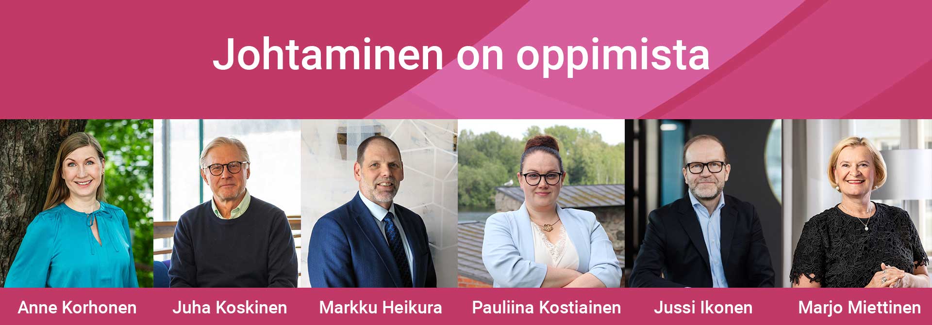 Strateginen oppiminen Forum 2026 esiintyjien kasvokuvat: Anne Korhonen, Juha Koskinen, Markku Heikura, Pauliina Kostiainen, Jussi Ikonen, Marjo Miettinen